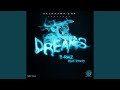 Dreams Feat P Fizzy mp3