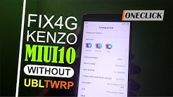 Cara Fix 4G Redmi Note 3 Kenzo MIUI 10 Tanpa UBL dan TWRP - Durasi: 11.45. 