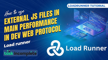 how to  use External dependency js files  in Main performance in DevWeb protocol LoadRunner