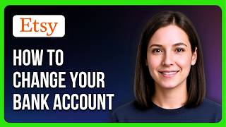 How To Change Your Bank Account On Etsy