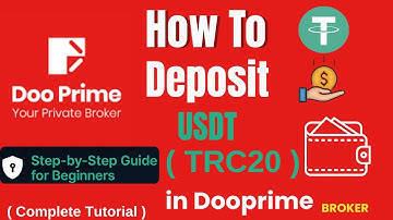 How to Deposit USDT (TRC20) in DooPrime | Step-by-Step Tutorial for Beginners