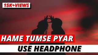 Humein Tumse Pyaar Kitna 96D Classic 🎧 (96D AUDIO) 🔥🔥