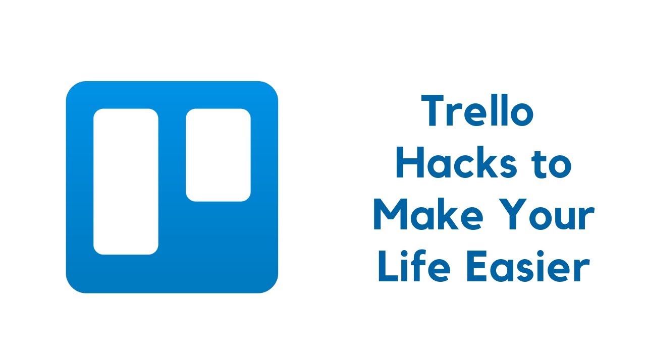 Trello Hacks to Make Your Life Easier - YouTube