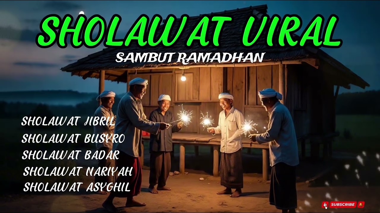Sholawat Viral | Sambut Ramadhan dengan banyak amal termasuk Sholawat