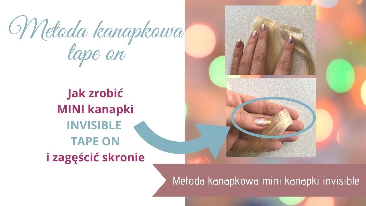 Metoda kanapkowa⭐️ mini KANAPKI TAPE ON INVISIBLE -zobacz jak zrobić-idealne gdy masz rzadkie włosy