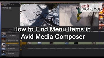 How to Find Menu Items in Avid Media Composer