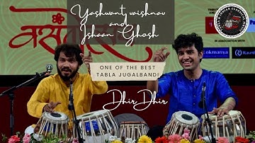 Yashwant vaishnav and Ishaan Ghosh playing Dhir Dhir Tabla Jugalbandi.