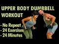 25 minute upper body dumbbell workout  24 dumbbell exercises no repeats