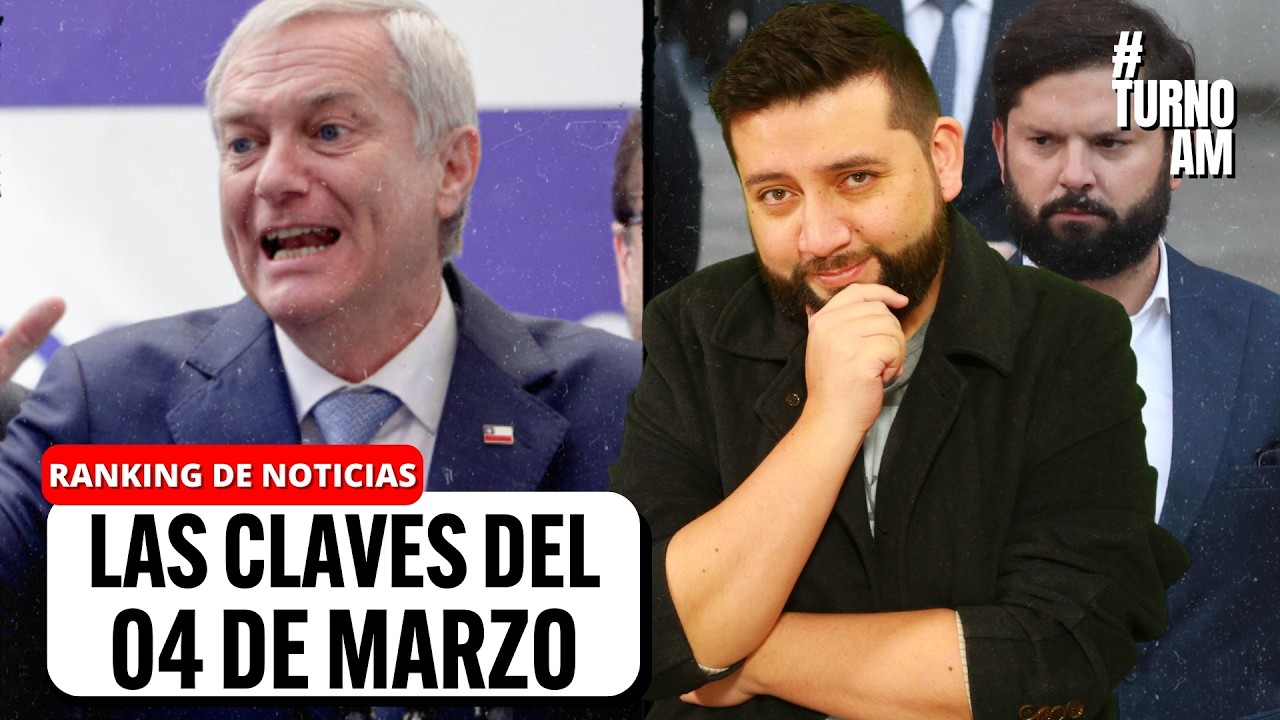 Ranking de Noticias 04/03: ¡Kast SUSPENDE reuniones tras POLÉMICA con Boric! | #TURNOAM
