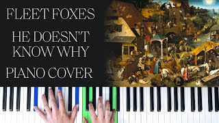 Celebrity Fleet Foxes - He Doesn't Know Why [Piano Cover] Wealth