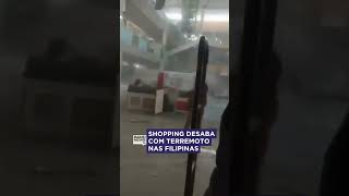 Shopping Desaba Com Terremoto Nas Filipinas