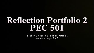 Reflection Portfolio 2 PEC 501