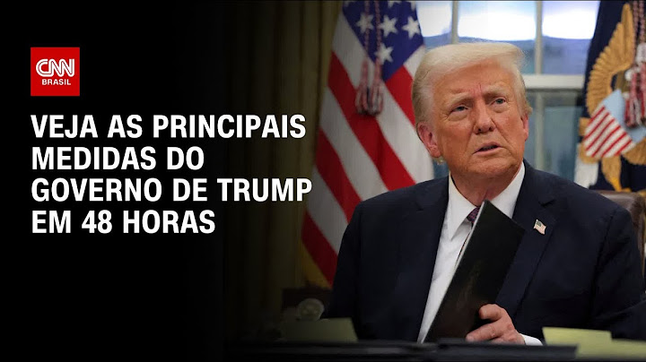 Veja as principais medidas do governo de Trump em 48 horas | BASTIDORES CNN
