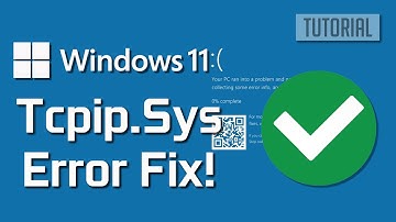 tcpip.sys BSOD/tcpip.sys Blue Screen Crash Error On Windows 11/10 PC FIX