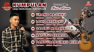 Kumpulan Lagu Makassar Terpopuler Saat ini yang Paling Enak di dengar Persembahan Nur Alam