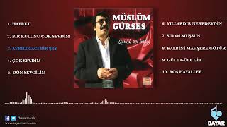 Müslüm Gürses - Ayrılık Acı Birşey