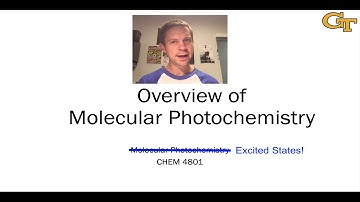 1.1 Overview of Molecular Photochemistry