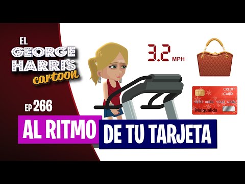 El George Harris Cartoon [Ep 266] AL RITMO DE TU TARJETA