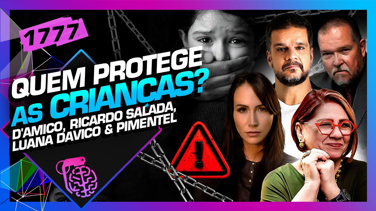 QUEM PROTEGE AS CRIANÇAS?: D'AMICO, SALADA, DAVICO E PIMENTEL - Inteligência Ltda. Podcast #1777