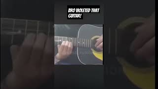 Bro Violated That Guitar #music #makethisvideoviral #guitar