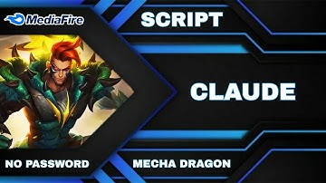 Skin Script Claude Epic ( MECHA DRAGON ) Full Effect - Full Voice No Password ( AULUS PATCH )