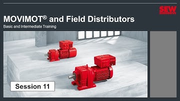 MOVIMOT® and Field Distributor Training – Session 11 – Fieldbus Control