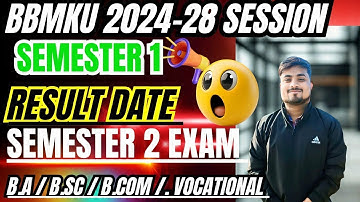 BBMKU FYUGP Semester 1 Result Date 😱 Semester 2 Exam Date August ! 202-28 Session Big Update 🔥