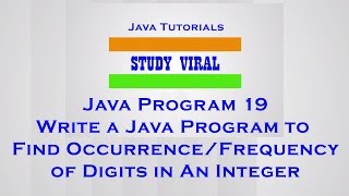 Celebrity Java Program 19 - Java Program to Find Occurrence or Frequency of Digits In a Number - Study Viral Net Worth