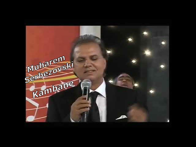 Muharem Serbezovski - Kambane