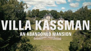 Villa Kassman - An Abandoned Mansion on Storholmen
