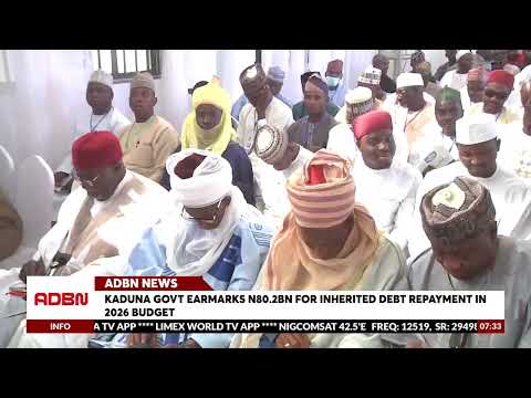 Kaduna Govt Earmarks N80 2bn For Inherited Debt Repayment In 2026 Budget