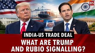 India-US trade deal ‘pretty close’: What are Trump and Rubio signalling? 