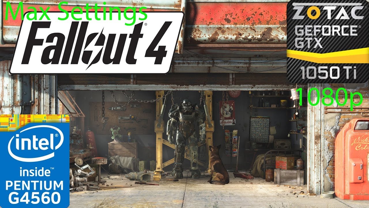 Fallout 4 - GTX 1050 Ti - G4560 - 1080p - Max Settings