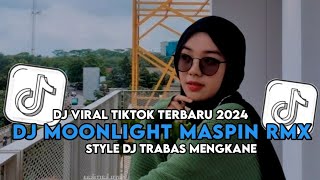 Download lagu DJ MOONLIGHT MASPIN RMX STYLE DJ TRABAS MENGKANE VIRAL TIKTOK 2024 !!
