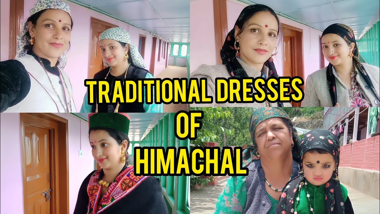 Traditional Dresses of Himachal Himachal Culture Dressing style