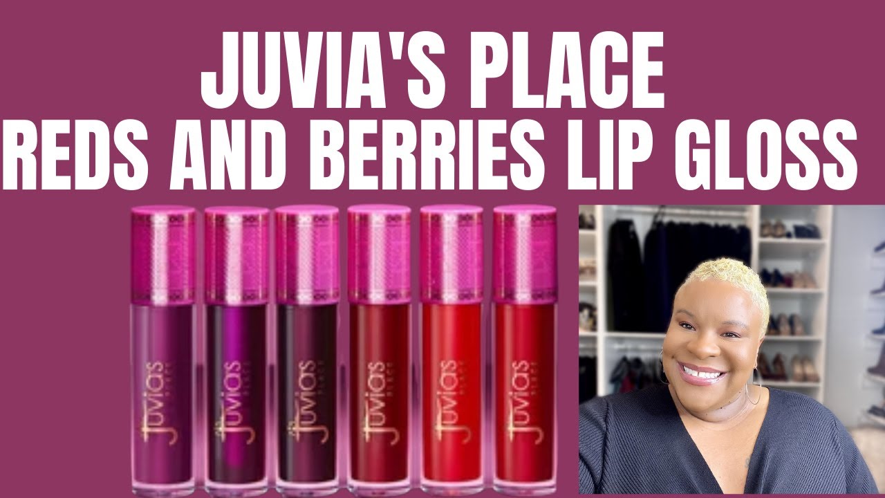 JUVIA'S PLACE REDS AND BERRIES LIP GLOSS/OVER40