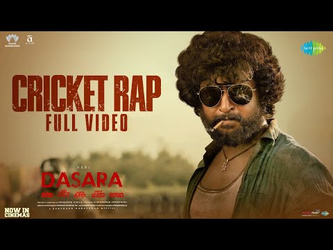 Cricket Rap - Full Video | Dasara | Nani, Keerthy Suresh | Santhosh Narayanan | Srikanth Odela