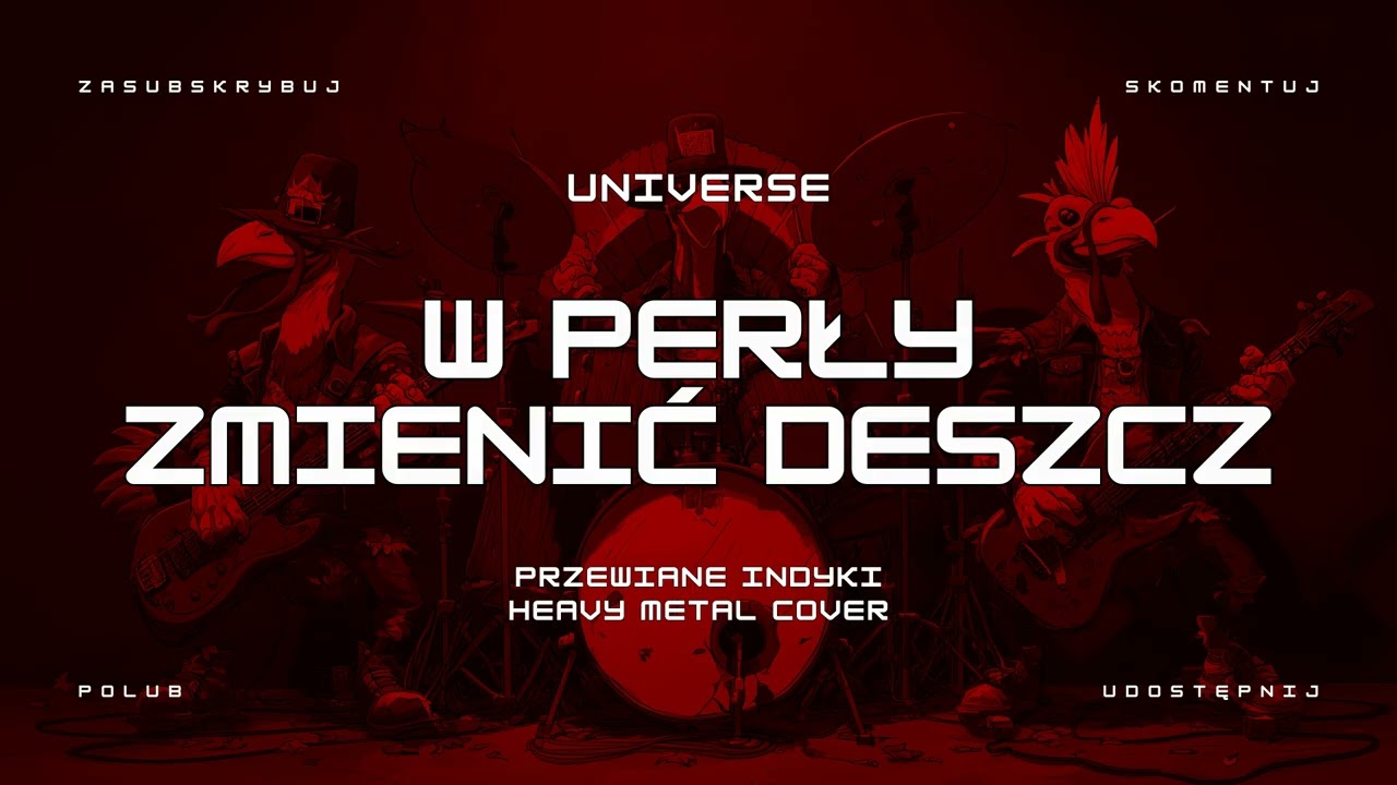 🔥 Universe - W perły zmienić deszcz (ale to heavy metal cover) 🔥🦃🤘 HIT
