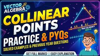 Collinear Points Practice Questions | Vector Algebra Previous Year Questions | Rahulverma Academy