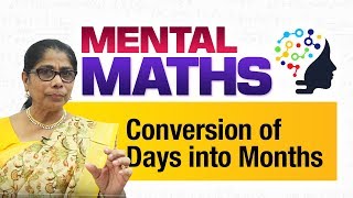 Learn basic of mental Maths for beginners | Time - Conversion of Days into Months | Maths Tricks