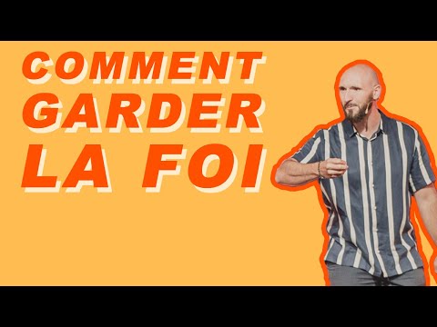 Comment garder la foi ? – Matthieu Perraud
