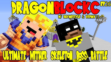 Dragon Block C w/ xRpMx13 - Ultimate Wither Skeleton Boss Battle (DBZ Minecraft EP 26)