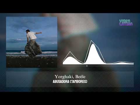 abusadOra (tambores) - Yorghaki, Beéle