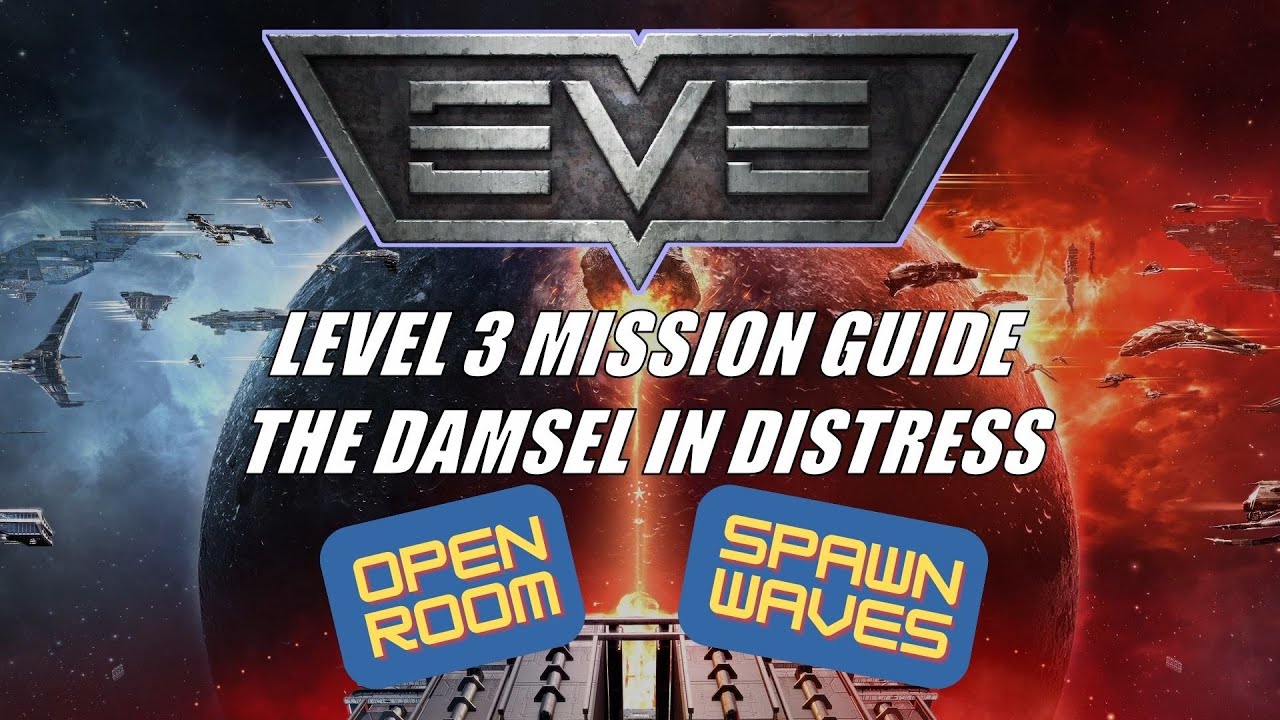 EVE Online Level 3 Mission Guide The Damsel in Distress YouTube