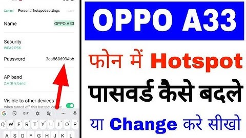 Oppo A33 me hotspot ka password kaise badle ।। how to change hotspot password in oppo a33 phone