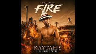 Fire (Kaytah’s Invincible Touch)