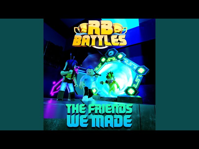 Roblox Battles The Friends We Made Lyrics Genius Lyrics - friends roblox music video