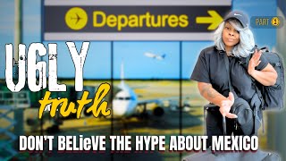 Leaving America? WATCH Before you Move to Mexico (PT 1)