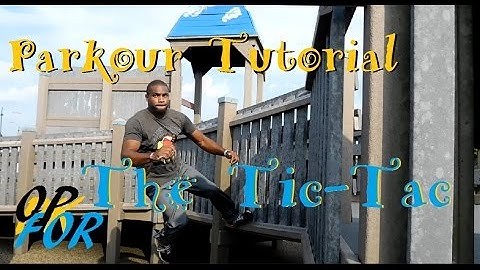 How to Parkour-Tic Tac Tutorial (Beginner)