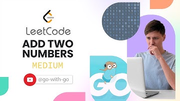 LeetCode problems: Adding two numbers [Golang]